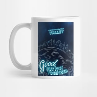 Valley Band Merch - Good, But Not Together Artwork Mug